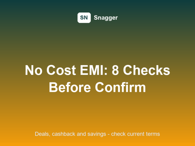 No Cost EMI Hidden Charges: 8 Smart Checks Before You Tap Confirm